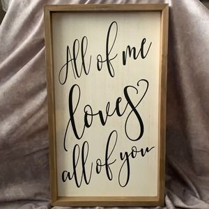 “All of Me Loves All of You” Wall Hanging